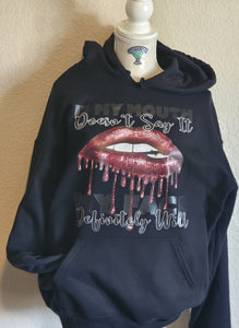 My Mouth Hoodie