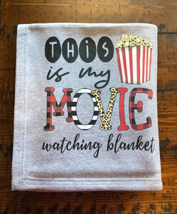 This is my Movie Blanket