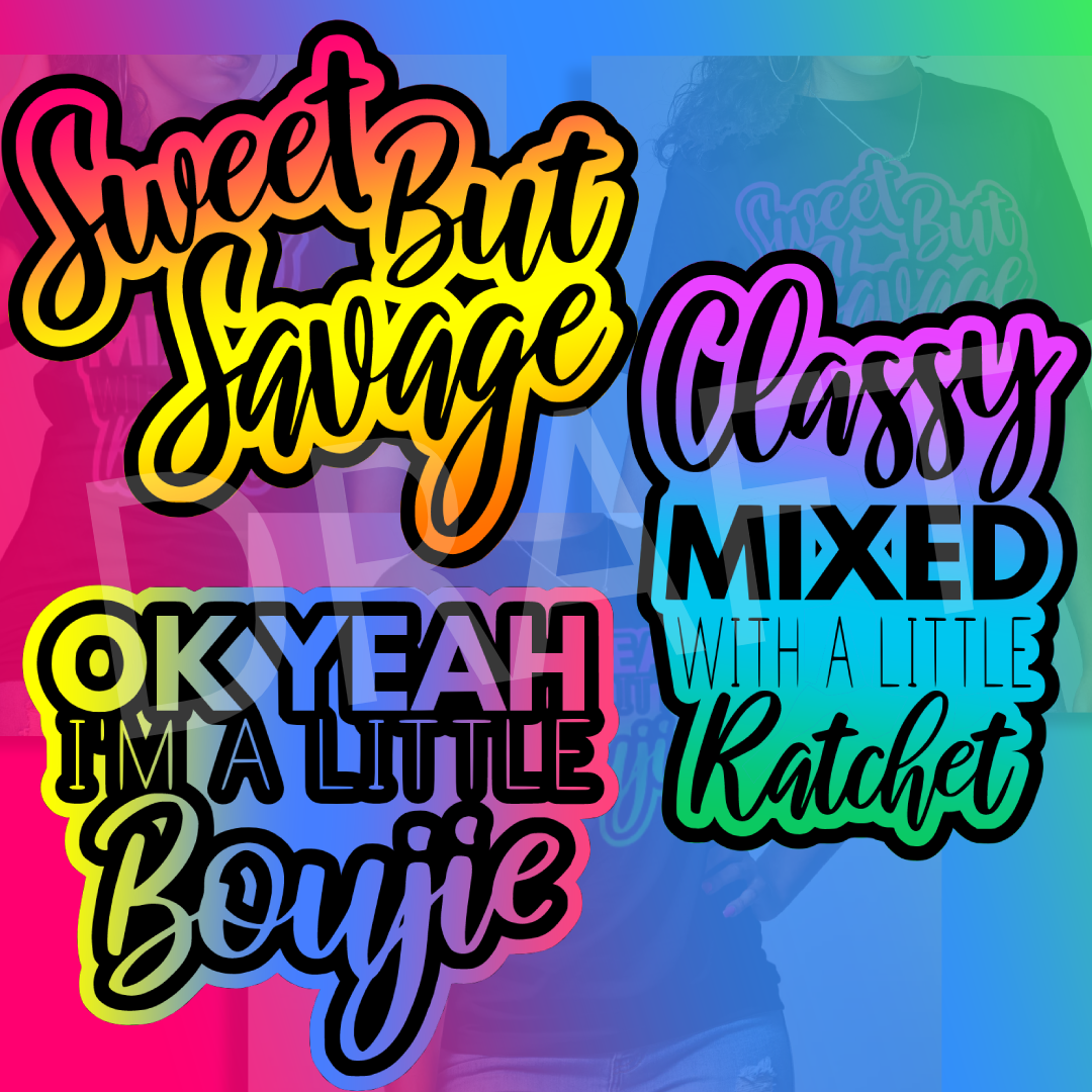 Limited edition Classy, Savage, Bougie T shirts