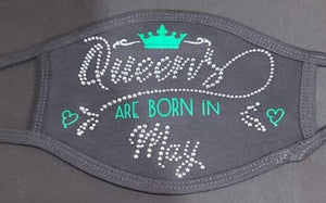 Queens Are Born Month Mask